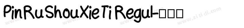 PinRuShouXieTi Regul字体转换